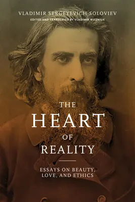 Srdce skutočnosti: Eseje o kráse, láske a etike - Heart of Reality: Essays on Beauty, Love, and Ethics