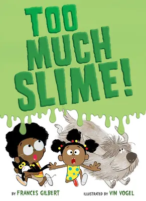 Príliš veľa slizu! - Too Much Slime!