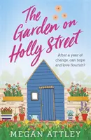 Záhrada na Holly Street - The Garden on Holly Street