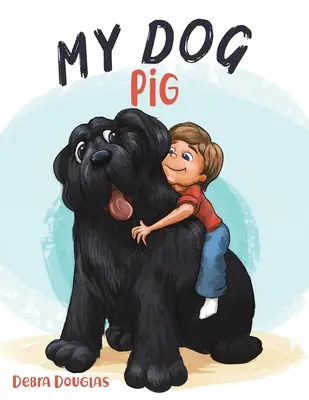 Môj pes prasiatko - My Dog Pig