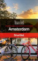 Time Out Amsterdam Shortlist: Cestovný sprievodca: Time Out Time: Cestovný sprievodca: Time Out: Cestovný sprievodca - Time Out Amsterdam Shortlist: Travel Guide