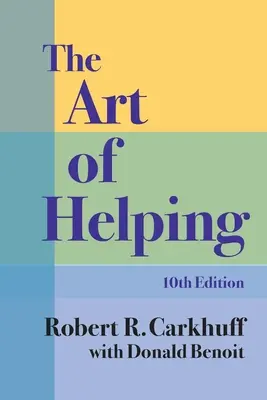 Umenie pomáhať, desiate vydanie - The Art of Helping, Tenth Edition