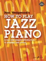 Ako hrať jazzový klavír: Zábavný a jednoduchý úvod do hry na jazzový klavír - How to Play Jazz Piano: A Fun and Simple Introduction to Playing Jazz Piano