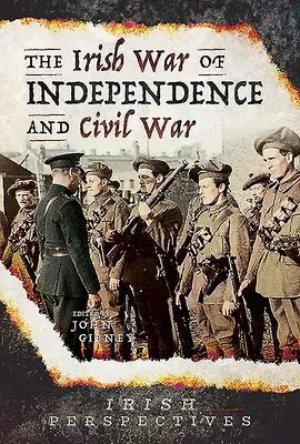 Írska vojna za nezávislosť a občianska vojna - The Irish War of Independence and Civil War