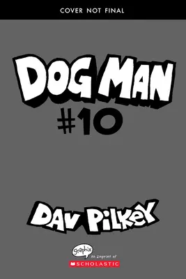 Psí muž: (Psík): Materinské výšiny (Mothering Heights): (Dog Man #10): Od tvorcu Kapitána Spodkov, 10 - Dog Man: Mothering Heights: A Graphic Novel (Dog Man #10): From the Creator of Captain Underpants, 10