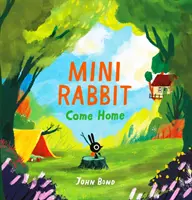 Mini králik sa vrátil domov - Mini Rabbit Come Home
