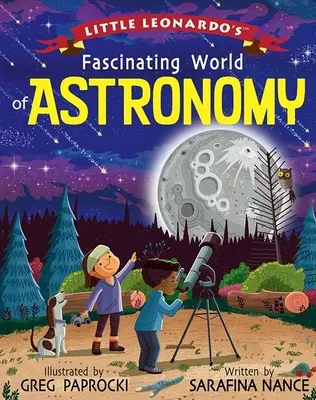 Fascinujúci svet astronómie malého Leonarda - Little Leonardo's Fascinating World of Astronomy