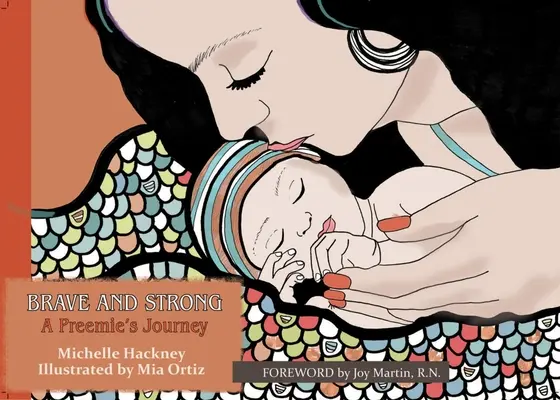Odvážny a silný: A Preemie's Journey / Cesta predčasne narodeného dieťaťa - Brave and Strong: A Preemie's Journey