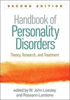 Príručka porúch osobnosti, druhé vydanie: Teória, výskum a liečba - Handbook of Personality Disorders, Second Edition: Theory, Research, and Treatment