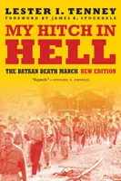 Môj príves v pekle: Pochod smrti na Bataane, nové vydanie - My Hitch in Hell: The Bataan Death March, New Edition