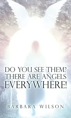 Vidíte ich? Všade sú anjeli! - Do You See Them? There Are Angels Everywhere!
