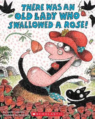 Bola jedna stará dáma, ktorá zhltla ružu! - There Was an Old Lady Who Swallowed a Rose!