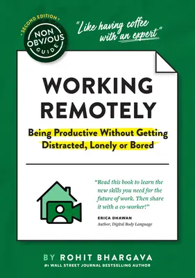 Neobjavný sprievodca prácou na diaľku (ako byť produktívny bez toho, aby ste sa rozptyľovali, osameli alebo nudili) - The Non-Obvious Guide to Working Remotely (Being Productive Without Getting Distracted, Lonely or Bored)
