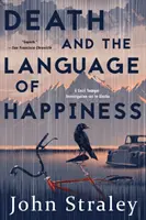 Smrť a jazyk šťastia - Death and the Language of Happiness