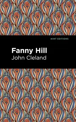 Fanny Hillová: Memoáre ženy rozkoše - Fanny Hill: Memoirs of a Woman of Pleasure