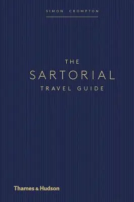 Sartoriálny cestovný sprievodca - The Sartorial Travel Guide