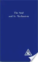 Duša a jej mechanizmus - Soul and its Mechanism