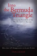 Do Bermudského trojuholníka: Na ceste za pravdou o najväčšej záhade na svete - Into the Bermuda Triangle: Pursuing the Truth Behind the World's Greatest Mystery
