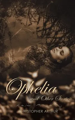 Ofélia a iné príbehy - Ophelia and Other Stories