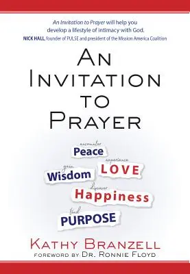 Pozvanie k modlitbe: Výzva k modlitbe: Rozvíjanie životného štýlu dôverného vzťahu s Bohom - An Invitation to Prayer: Developing a Lifestyle of Intimacy with God