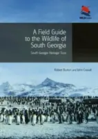 Terénny sprievodca divokou prírodou Južnej Georgie - A Field Guide to the Wildlife of South Georgia