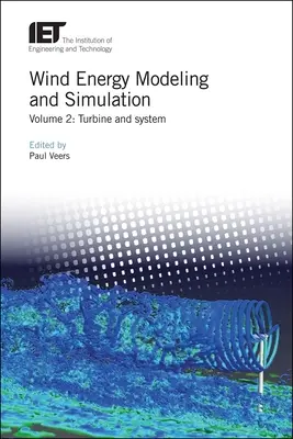 Modelovanie a simulácia veternej energie: Turbíny a systémy - Wind Energy Modeling and Simulation: Turbine and System