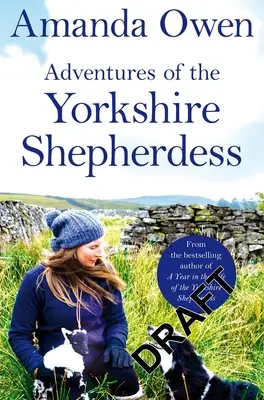 Dobrodružstvá yorkshirskej pastierky - Adventures of the Yorkshire Shepherdess
