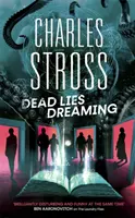 Mŕtve lži snenie - Kniha 1 z edície Nové vedenie, Začína sa nové dobrodružstvo vo svete Aktov práčovne - Dead Lies Dreaming - Book 1 of the New Management, A new adventure begins in the world of the Laundry Files