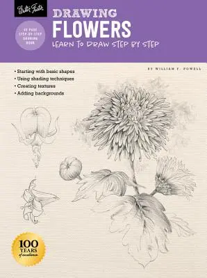 Kreslenie: Kvety s Williamom F. Powellom: Naučte sa kresliť krok za krokom - Drawing: Flowers with William F. Powell: Learn to Draw Step by Step