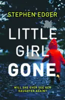 Malé dievčatko preč - Little Girl Gone