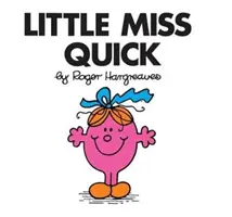Malá slečna Rýchla - Little Miss Quick