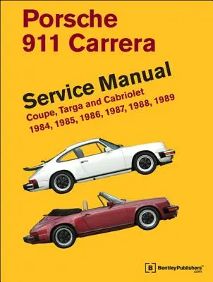 Porsche 911 Carrera Servisná príručka: 1984, 1985, 1986, 1987, 1988, 1989: Kupé, Targa a Cabriolet - Porsche 911 Carrera Service Manual: 1984, 1985, 1986, 1987, 1988, 1989: Coupe, Targa and Cabriolet