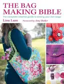 Biblia o výrobe tašiek [so vzorom (vzormi)] - The Bag Making Bible [With Pattern(s)]