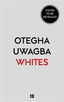 Bieli - O rase a iných klamstvách - Whites - On Race and Other Falsehoods
