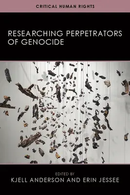 Výskum páchateľov genocídy - Researching Perpetrators of Genocide