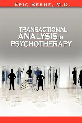 Transakčná analýza v psychoterapii - Transactional Analysis in Psychotherapy