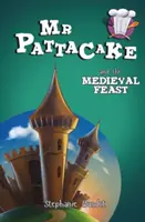 MR Pattacake a stredoveká hostina - MR Pattacake and the Medieval Feast