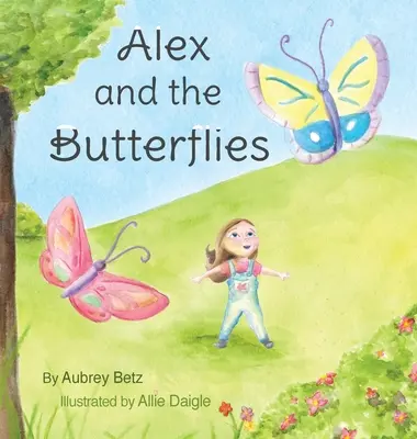 Alex a motýle - Alex and the Butterflies