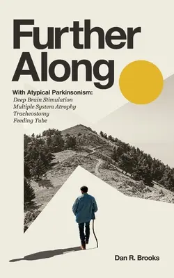 Ďalej: S atypickým parkinsonizmom - Further Along: With Atypical Parkinsonism