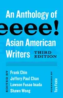 Aiiieeeee!: An Anthology of Asian American Writers (Antológia ázijských amerických spisovateľov) - Aiiieeeee!: An Anthology of Asian American Writers