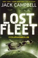Stratená flotila - Odvážna (kniha 3) - Lost Fleet - Courageous (Book 3)