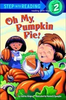 Ó môj, tekvicový koláč! - Oh My, Pumpkin Pie!