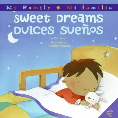 Sladké sny/Dulces Suenos: dvojjazyčný španielsko-anglický - Sweet Dreams/Dulces Suenos: Bilingual Spanish-English