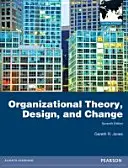 Teória organizácie, projektovanie a zmeny: Global Edition: Change and Change: Change and Change: Global Edition - Organizational Theory, Design, and Change: Global Edition