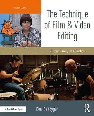 Technika strihu filmu a videa: História, teória a prax - The Technique of Film and Video Editing: History, Theory, and Practice