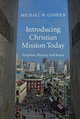 Predstavujeme kresťanskú misiu dnes: V úvode k misii: Písmo, dejiny a problémy - Introducing Christian Mission Today: Scripture, History and Issues