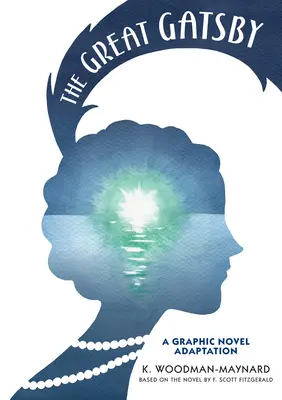 Veľký Gatsby: Vydanie grafického románu: Gatsbyovci: Adaptácia grafického románu - The Great Gatsby: A Graphic Novel Adaptation