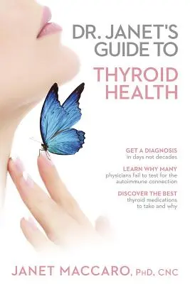 Príručka Dr. Janet o zdraví štítnej žľazy - Dr. Janet's Guide to Thyroid Health