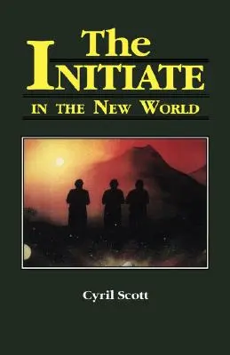 Zasvätenec v Novom svete, 2 - The Initiate in the New World, 2