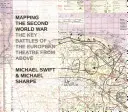 Mapovanie druhej svetovej vojny: Kľúčové bitky európskeho divadla z nadhľadu - Mapping the Second World War: The Key Battles of the European Theatre from Above